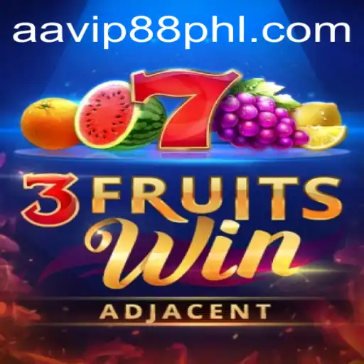 Exploring 3FruitsWin: A Fruitful Adventure with AAVIP88 Love